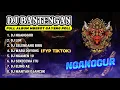 Download Lagu DJ BANTENGAN VIRAL FULL ALBUM MBEROT TERBARU | NGANGGUR | Pilihan Paling Gayeng | MBEROT 2024