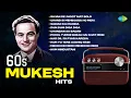 Lagu 60s Hits With Mukesh | Sajan Re Jhoot Mat Bolo | Chand Si Mehbooba Ho Meri | Old Hindi Songs