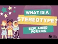 What is a stereotype Explained for kids