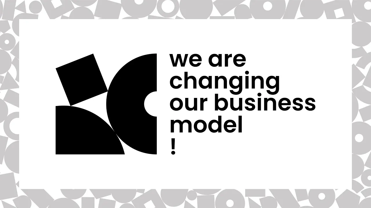 We are changing our business model, here's why
