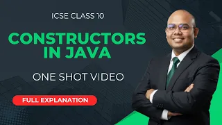 Constructors in Java Class 10 ICSE Full One Shot 2026 Board Exams Types Overloading Examples