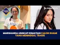 Download Lagu Marshanda Ungkap Kematian Calon Suami Bule yang Meninggal Tragis I CELEBRITY FRESH
