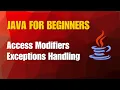 Java Tutorial 11 - Access Modifiers Exception Handling