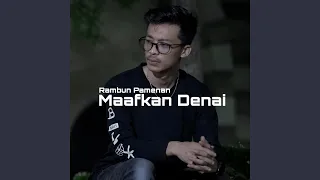 Download Maafkan denai MP3