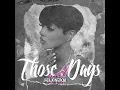 Jada Kingdom - Those Days (Official Audio)