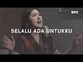 Download Lagu Selalu Ada Untukku - Melitha Sidabutar \u0026 Jason Irwan [Official Music Video]