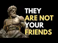 BEWARE: 7 Toxic Friends You Need To CUT OUT Of Your Life | Stoicism