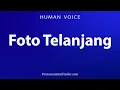 Lagu How To Pronounce Foto Telanjang