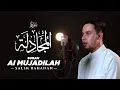 Download Lagu SALIM BAHANAN || SURAT AL MUJADILAH