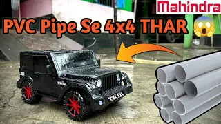 How To Make MAHINDRA THAR 4x4 With Dc Motor Using PVC Pipe ||