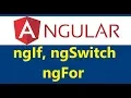 8 Angular - Structural Directives ngIf ngFor and ngSwitch