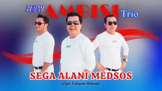 Download New Ambisi Trio - Sega Alani Medsos (Official Musik Video) Lagu batak Terbaru MP3