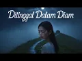 Lagu Ditinggal dalam diam
