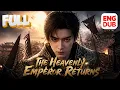 ENG DUB He Awoke After a Million Years Only to Find His Entire Imperial Clan Destroyed