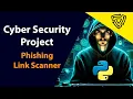 Python Cyber Security - Phishing Link Scanner