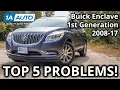 Top 5 Problems Buick Enclave SUV 1st Generation 2008-17