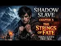Shadow Slave - Chapter 3 The Strings of Fate Hindi