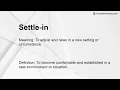Settle-in Meaning