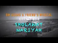 Download Lagu Acang \u0026 Friend's   Sholawat Nariyah