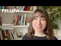 Meeting Minutes Examples and Best Practices Fellow app