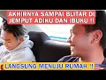 AKHIRNYA SAMPAI DI BLITAR DAN DI JEMPUT ADIK DAN IBUKU !!