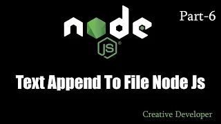 node js fundamentals and basics - how to append to file Node js