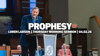 Prophesy Loren Larson JSM Camp Meeting 2026