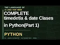 Datetime Module in Python TimeDelta and Date Classes Part 1