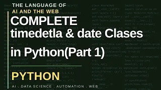 Datetime Module in Python TimeDelta and Date Classes Part 1