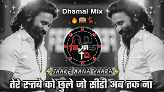 jaake aana yaara dj song dhamaal mix dj tejas td
