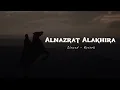 Download Lagu Alnazrat Alakhira - النظرة الاخيرة [Slowed + Reverb] - Mohammed Baqer