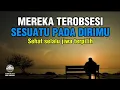 Lagu JIWA TERPILIH✨MEREKA TER OBSESI OLEH SESUATY YANG ADA PADA DIRIMU‼️