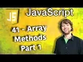 JavaScript Programming Tutorial 41 - Array Methods Part 1