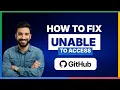 How to Fix Unable to Access GitHub 2026 Full Guide