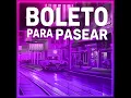 Boleto para Pasear