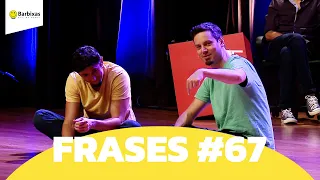 IMPROVÁVEL - FRASES #67