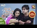 Download Lagu Yeh Un Dinon Ki Baat Hai - Ep 477 - Full Episode - 19th July, 2019