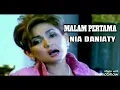 Lagu Malam Pertama - NIA DANIATY ( lagu jadul )
