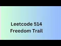 514 Freedom Trail Leetcode 514 Freedom Trail Dynamic programming