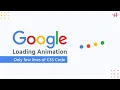 Google Loading Animation Only few lines of Pure CSS Code Preloader Using HTML CSS