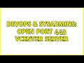 DevOps SysAdmins open port 443 vCenter server 2 Solutions
