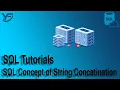 SQL Tutorials SQL Concept of String Concatination in