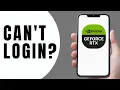 Can t Login to GeForce Experience FIX Login Errors Black Screen