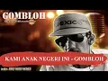 Download Lagu KAMI ANAK NEGERI INI   GOMBLOH Karaoke