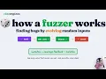How a fuzzer works finding bugs by evolving random inputs