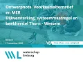 Thorn-Wessem - ontwerp voorkeursalternatief (VKA) en milieueffectrapportage (MER) fase 1