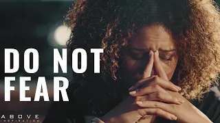 stop living in fear god is with you