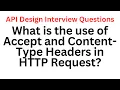 What is the use of Accept and Content-Type Headers in HTTP Request API Design Interview Questions