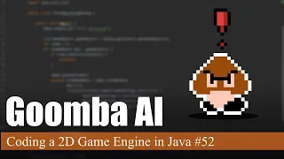 Goomba AI Coding a 2D Game Engine in Java