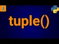 Python tuple Constructor
